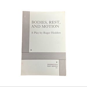 Bodies, Rest and Motion by Roger Hedden